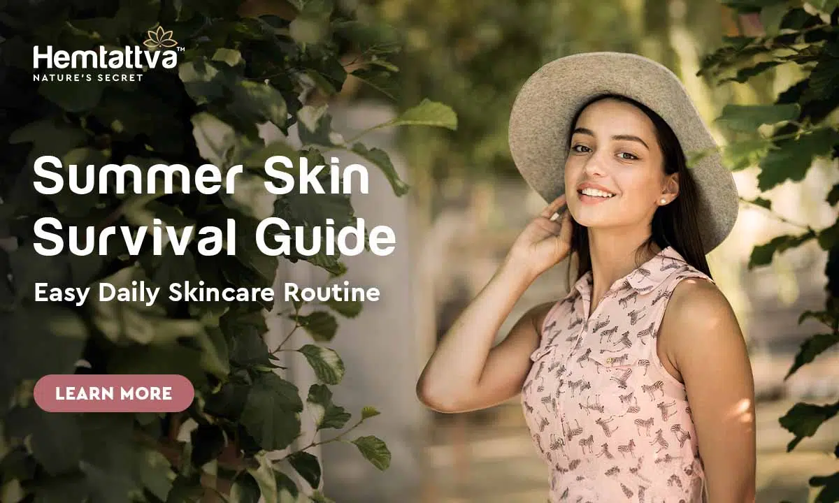 Summer Essential Steps: Creating a Simple Yet Effective Daily Skincare Routine